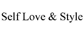 SELF LOVE & STYLE