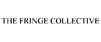 FRINGE COLLECTIVE