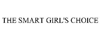 THE SMART GIRL'S CHOICE