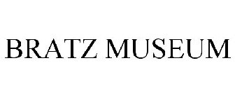 BRATZ MUSEUM