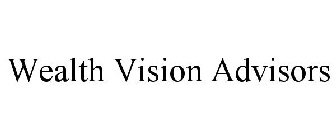 WEALTH VISION ADVISORS