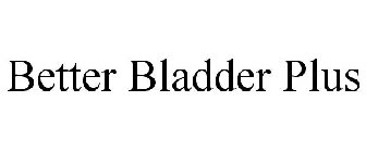 BETTER BLADDER PLUS