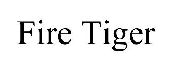 FIRE TIGER