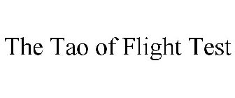 THE TAO OF FLIGHT TEST