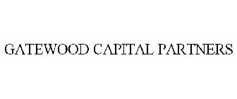 GATEWOOD CAPITAL PARTNERS