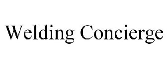 WELDING CONCIERGE