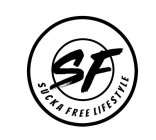 SF SUCKAFREE LIFESTYLE