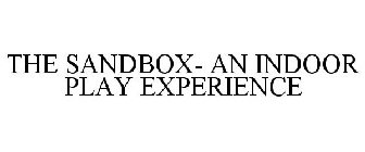 THE SANDBOX- AN INDOOR PLAY EXPERIENCE