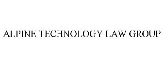 ALPINE TECHNOLOGY LAW GROUP
