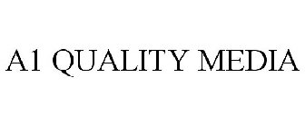 A1 QUALITY MEDIA