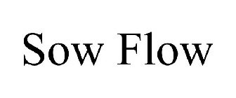 SOW FLOW