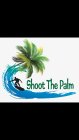 SHOOT THE PALM