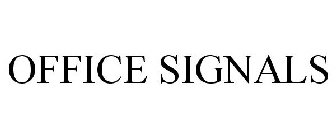 OFFICE SIGNALS