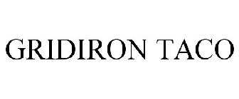 GRIDIRON TACO
