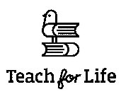 TEACH FOR LIFE