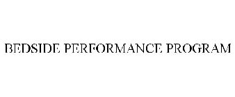 BEDSIDE PERFORMANCE PROGRAM