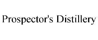 PROSPECTOR'S DISTILLERY