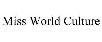 MISS WORLD CULTURE