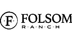 F FOLSOM RANCH