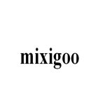 MIXIGOO