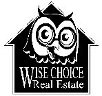 WISE CHOICE REAL ESTATE