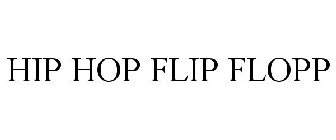 HIP HOP FLIP FLOPP