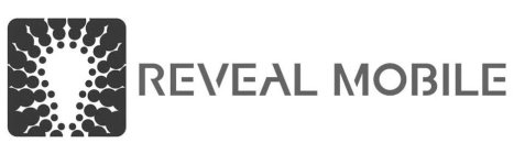 REVEAL MOBILE