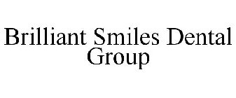 BRILLIANT SMILES DENTAL GROUP