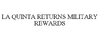 LA QUINTA RETURNS MILITARY REWARDS