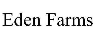 EDEN FARMS