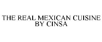 THE REAL MEXICAN CUISINE BY CINSA