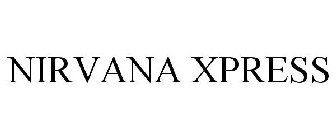 NIRVANA XPRESS