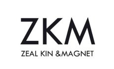 ZKM ZEAL KIN &MAGNET