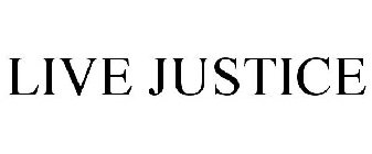 LIVE JUSTICE