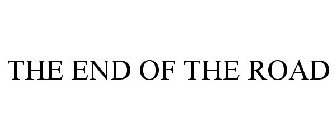 END OF THE ROAD