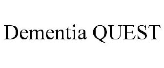 DEMENTIA QUEST