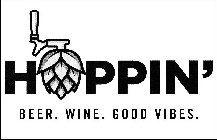 HOPPIN' BEER. COCKTAILS. GOOD VIBES.
