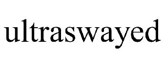 ULTRASWAYED