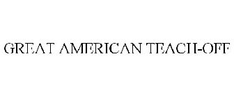 GREAT AMERICAN TEACH-OFF
