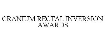 CRANIUM RECTAL INVERSION AWARDS