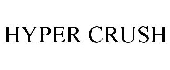 HYPER CRUSH