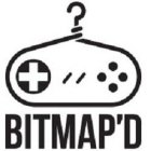 BITMAP'D