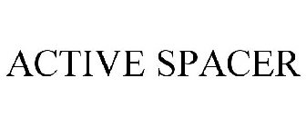 ACTIVE SPACER