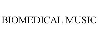 BIOMEDICAL MUSIC