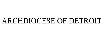 ARCHDIOCESE OF DETROIT