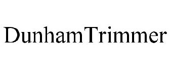 DUNHAMTRIMMER