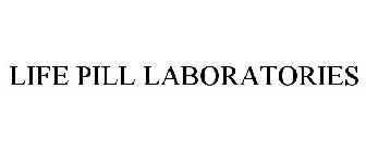 LIFE PILL LABORATORIES