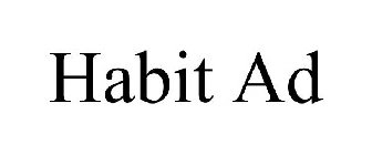 HABIT AD