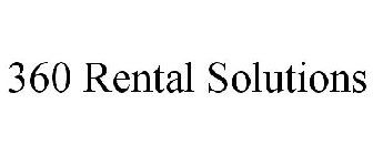 360 RENTAL SOLUTIONS