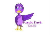 PURPLE DUCK BAKING